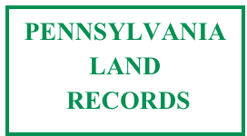 PENNSYLVANIA
LAND
 RECORDS